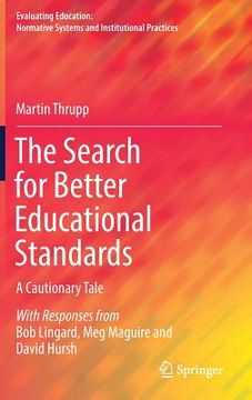 portada The Search for Better Educational Standards: A Cautionary Tale (en Inglés)