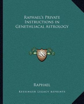 portada raphael's private instructions in genethliacal astrology (en Inglés)
