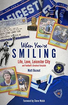 portada When You're Smiling: Why Football Matters and Why It Doesn't