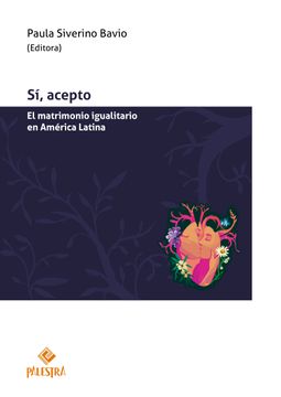 portada Sí, acepto. El matrimonio igualitario en América Latina (in Spanish)