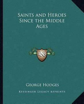 portada saints and heroes since the middle ages (en Inglés)