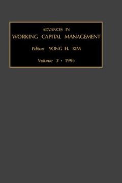 portada advances in working capital management: rising asian capital markets vol 3 (en Inglés)