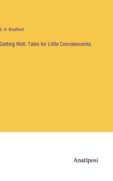 portada Getting Well: Tales for Little Convalescents (en Inglés)