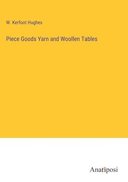 portada Piece Goods Yarn and Woollen Tables (en Inglés)