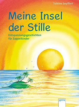 portada Meine Insel der Stille. Entspannungsgeschichten für Zappelkinder (in German)