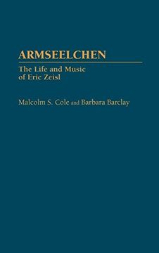 portada Armseelchen: The Life and Music of Eric Zeisl 