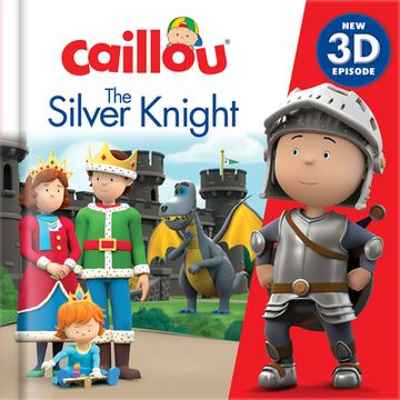 portada Caillou: The Silver Knight (in English)