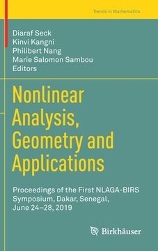 portada Nonlinear Analysis, Geometry and Applications: Proceedings of the First Nlaga-Birs Symposium, Dakar, Senegal, June 24-28, 2019 (en Inglés)