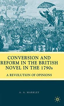 portada Conversion and Reform in the British Novel in the 1790S: A Revolution of Opinions (en Inglés)