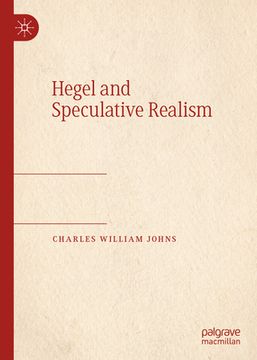 portada Hegel and Speculative Realism (en Inglés)