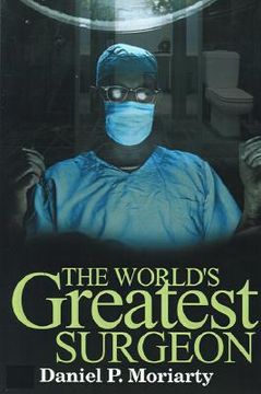 portada the world's greatest surgeon (en Inglés)