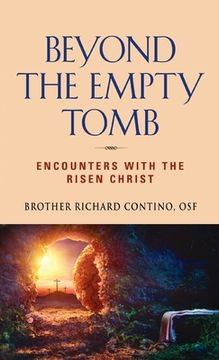 portada Beyond the Empty Tomb: Encounters with the Risen Christ (en Inglés)