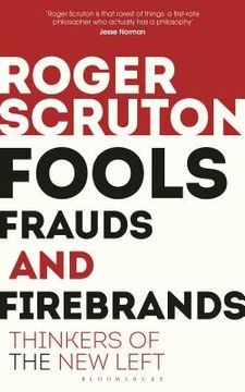 portada Fools, Frauds and Firebrands: Thinkers of the new Left (en Inglés)
