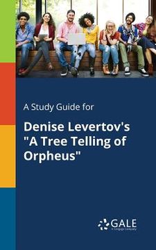 portada A Study Guide for Denise Levertov's "A Tree Telling of Orpheus"