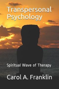 portada Transpersonal Psychology: Spiritual Wave of Therapy (en Inglés)