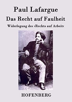 portada Das Recht auf Faulheit: Widerlegung des â ºRechts auf Arbeitâ (in German)