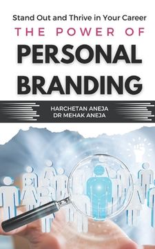 portada The Power of Personal Branding: Stand Out and Thrive in Your Career (en Inglés)