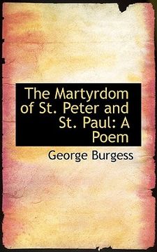 portada the martyrdom of st. peter and st. paul: a poem (en Inglés)