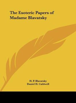 portada the esoteric papers of madame blavatsky (en Inglés)