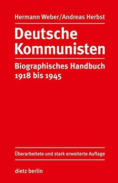 portada Deutsche Kommunisten - Biographisches Handbuch: 1918 bis 1945. (in German)