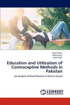 portada education and utilization of contraceptive methods in pakistan (en Inglés)