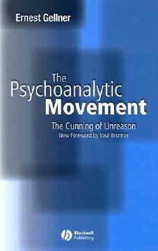 portada the psychoanalytic movement: the cunning of unreason