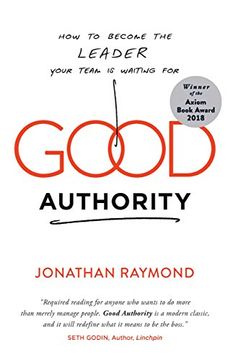 portada Good Authority: How to Become the Leader Your Team is Waiting for (en Inglés)
