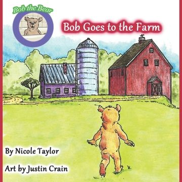 portada Bob Goes to the Farm: Bob the Bear Talk with Me (en Inglés)