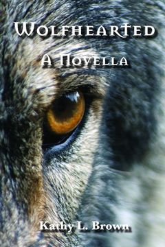 portada Wolfhearted: A Novella (en Inglés)