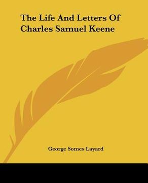 portada the life and letters of charles samuel keene (en Inglés)