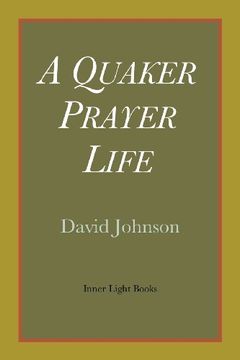 portada A Quaker Prayer Life (in English)