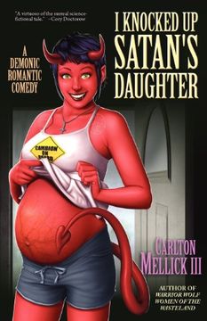 portada I Knocked up Satan's Daughter: A Demonic Romantic Comedy (en Inglés)