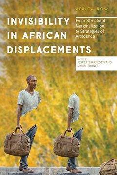 portada Invisibility in African Displacements: From Structural Marginalization to Strategies of Avoidance (Africa Now) (en Inglés)