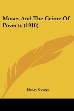 portada moses and the crime of poverty (1918) (en Inglés)