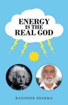 portada Energy Is the Real God (en Inglés)