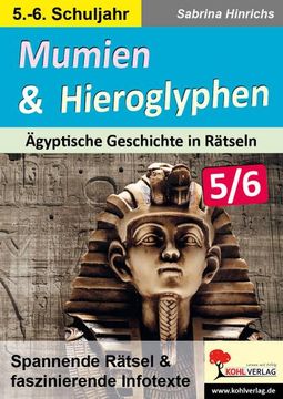 portada Mumien & Hieroglyphen - Ägyptische Geschichte in Rätseln / Klasse 5-6 (en Alemán)