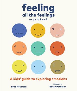 portada Feeling all the Feelings Workbook: A Kids' Guide to Exploring Emotions (en Inglés)