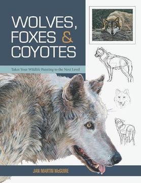 portada Wolves, Foxes & Coyotes (Wildlife Painting Basics)