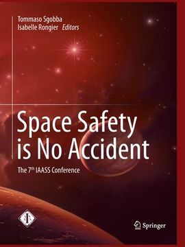 portada Space Safety Is No Accident: The 7th Iaass Conference (en Inglés)