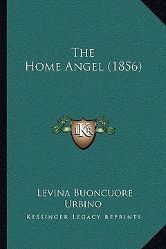 portada the home angel (1856) (en Inglés)