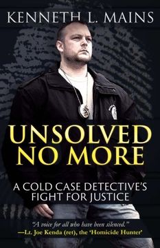 portada Unsolved No More: A Cold Case Detective's Fight For Justice