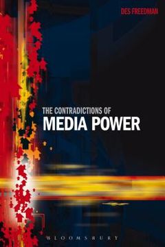 portada The Contradictions of Media Power (en Inglés)