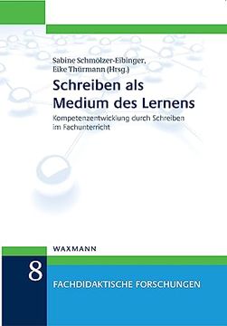 portada Schreiben als Medium des Lernens Kompetenzentwicklung Durch Schreiben im Fachunterricht (en Alemán)