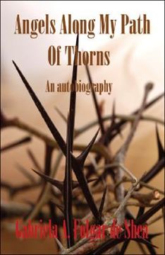 portada angels along my path of thorns: an autobiography