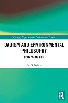 portada Daoism and Environmental Philosophy: Nourishing Life (Routledge Explorations in Environmental Studies) (en Inglés)