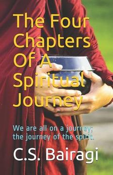portada The Four Chapters of a Spiritual Journey: We Are All on a Journey; The Journey of the Spirit. (en Inglés)