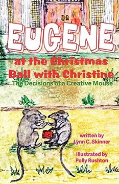 portada Eugene at the Christmas Ball with Christine: The Decisions of a Creative Mouse