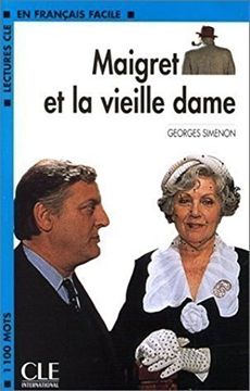 portada Maigret et la Vieille Dame (Lectures clé en Français Facile) (en Francés)