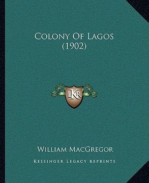 portada colony of lagos (1902) (en Inglés)