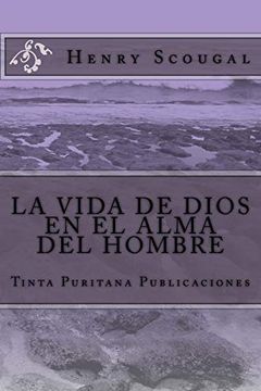 portada La Vida de Dios en el Alma del Hombre (Henry Scougal) (in Spanish)